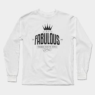 You ARE Fabulous Long Sleeve T-Shirt